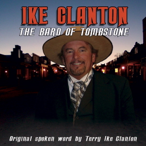 Bard of Tombstone - Released on CD October 26, 2007. New Cover Art Work, Plus BONUS TRACK - Why She's The Greatest!